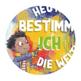 Cover "Heute bestimme ich die Welt"