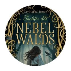Cover "Tochter des Nebelwalds" von Gry Kappel Jensen