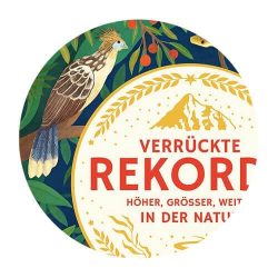 Cover des Buchs "Verrückte Rekorde - höher, größer, weiter in der Natur"
